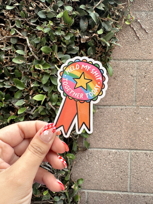 Held My Shit Together Sticker