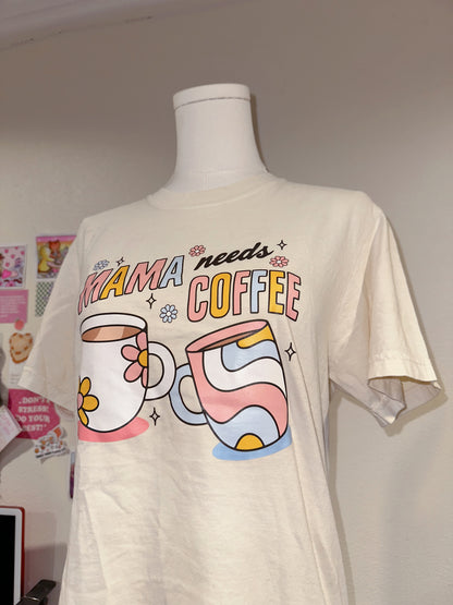Mama Needs Coffee Tee