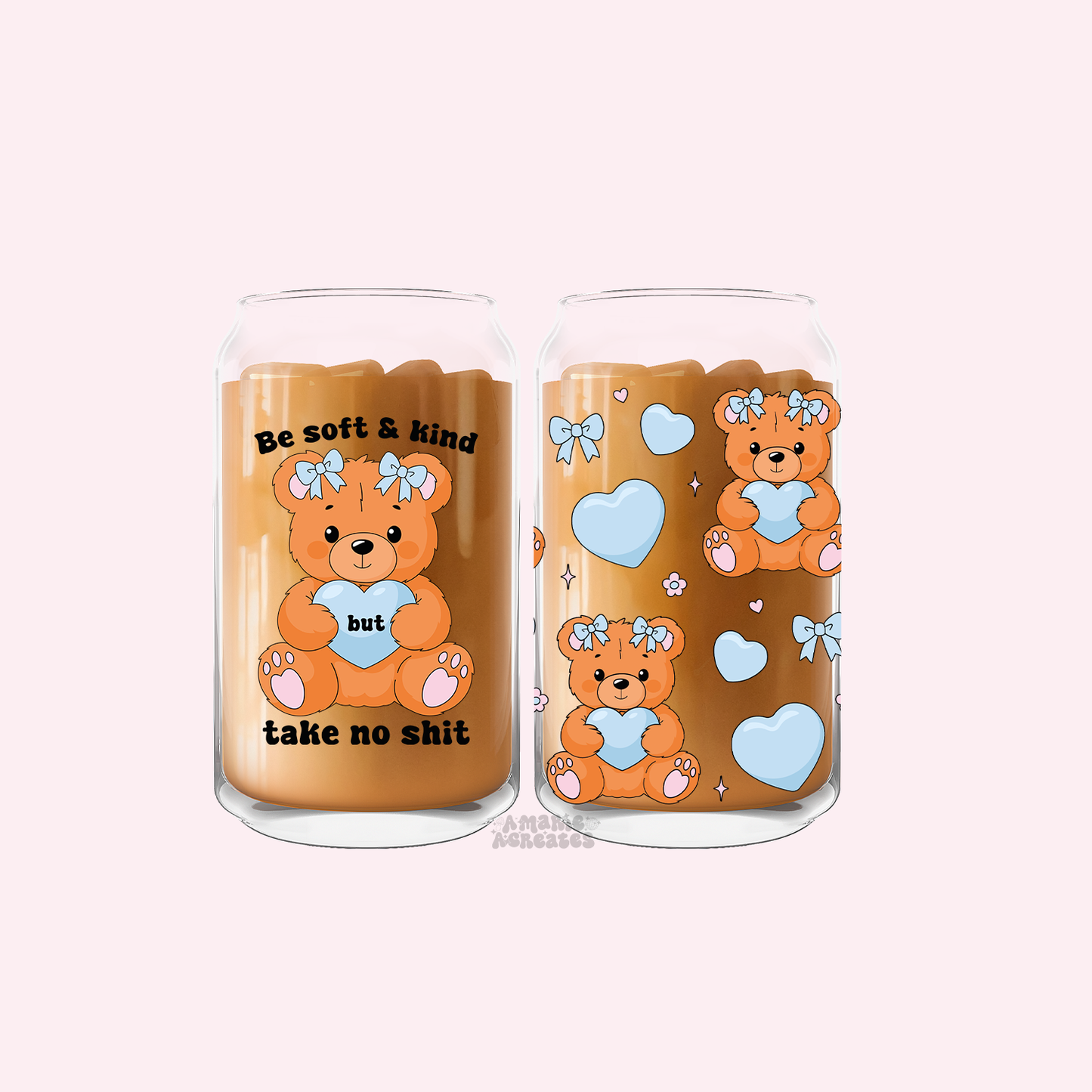 Be Soft & Kind / Cutie Teddy Bear Glass Cup