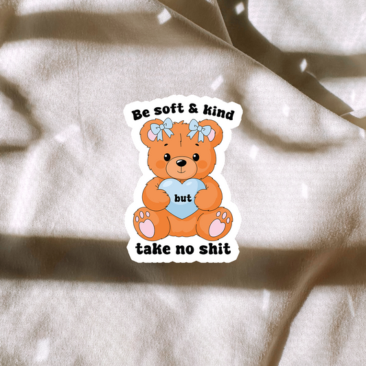 Be Soft & Kind Sticker