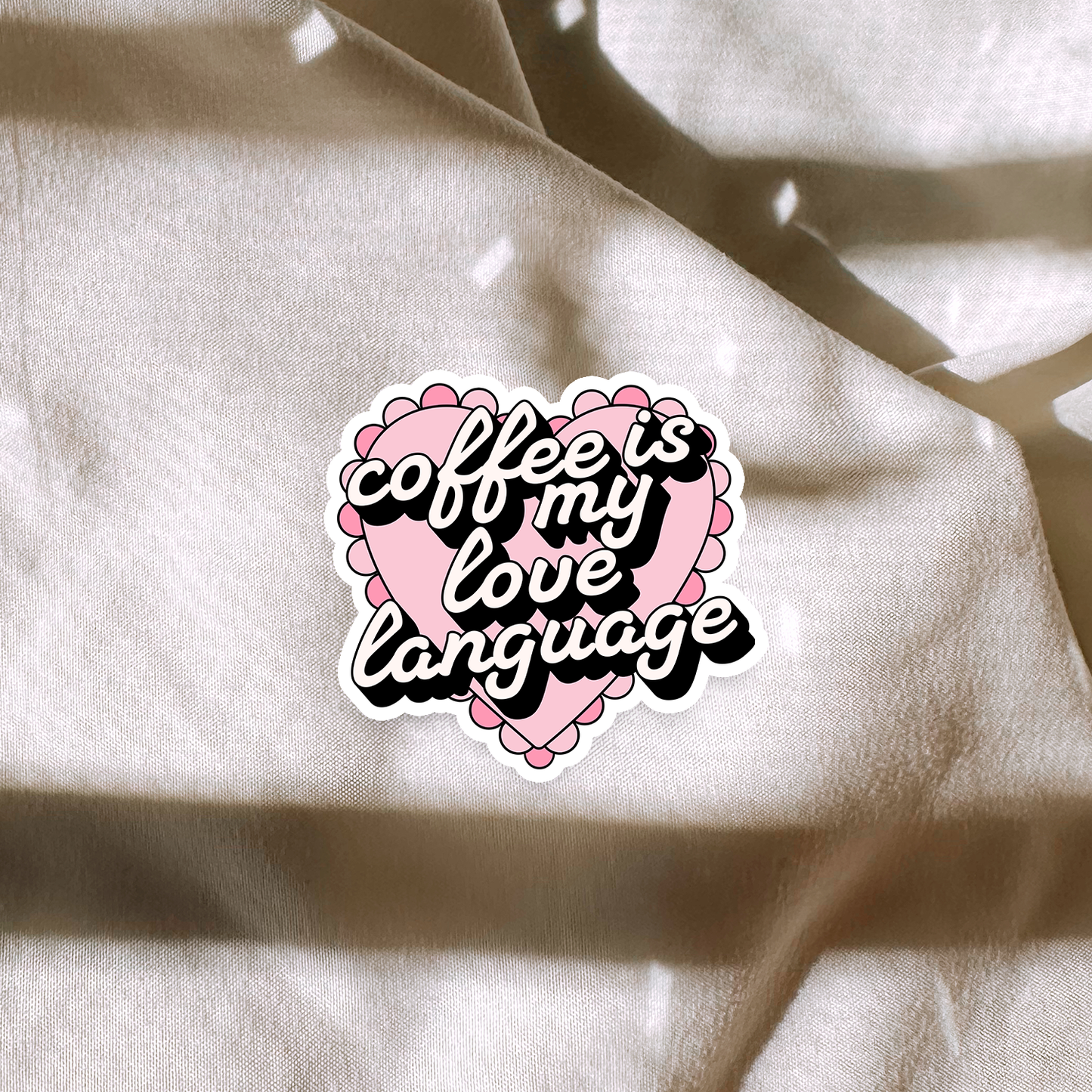 Coffee Is My Love Language Sticker