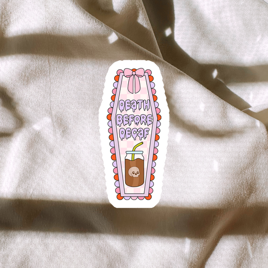 Death Before Decaf Sticker