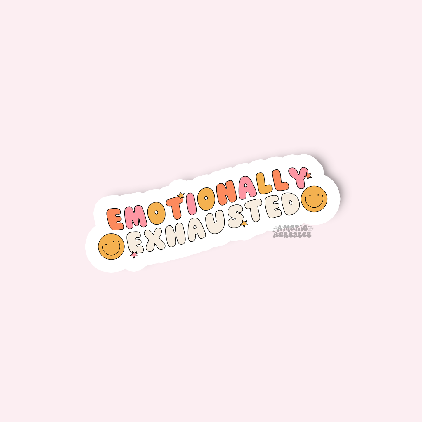 Emotionally Exhausted Sticker