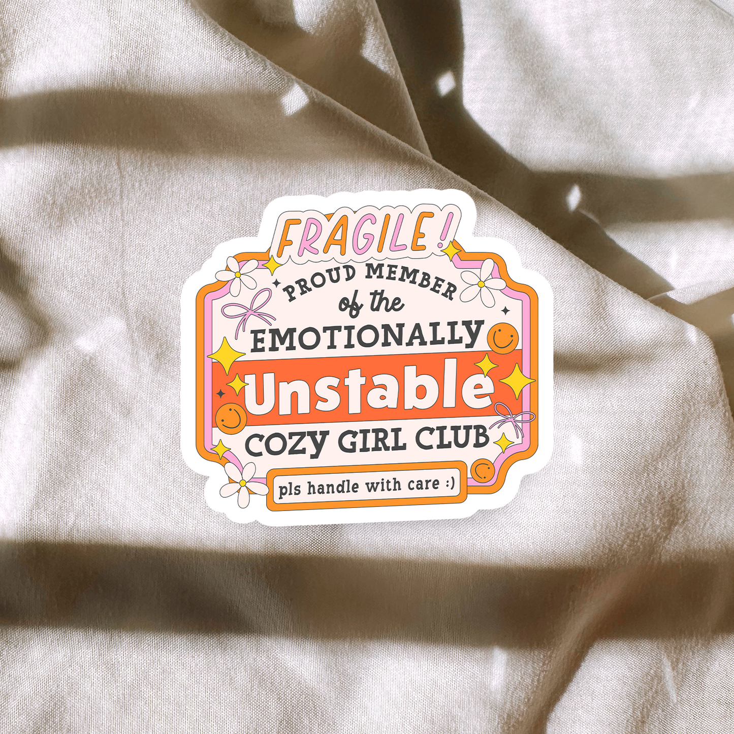 Fagile Emotionally Unstable Cozy Girl Sticker