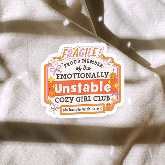 Fagile Emotionally Unstable Cozy Girl Sticker