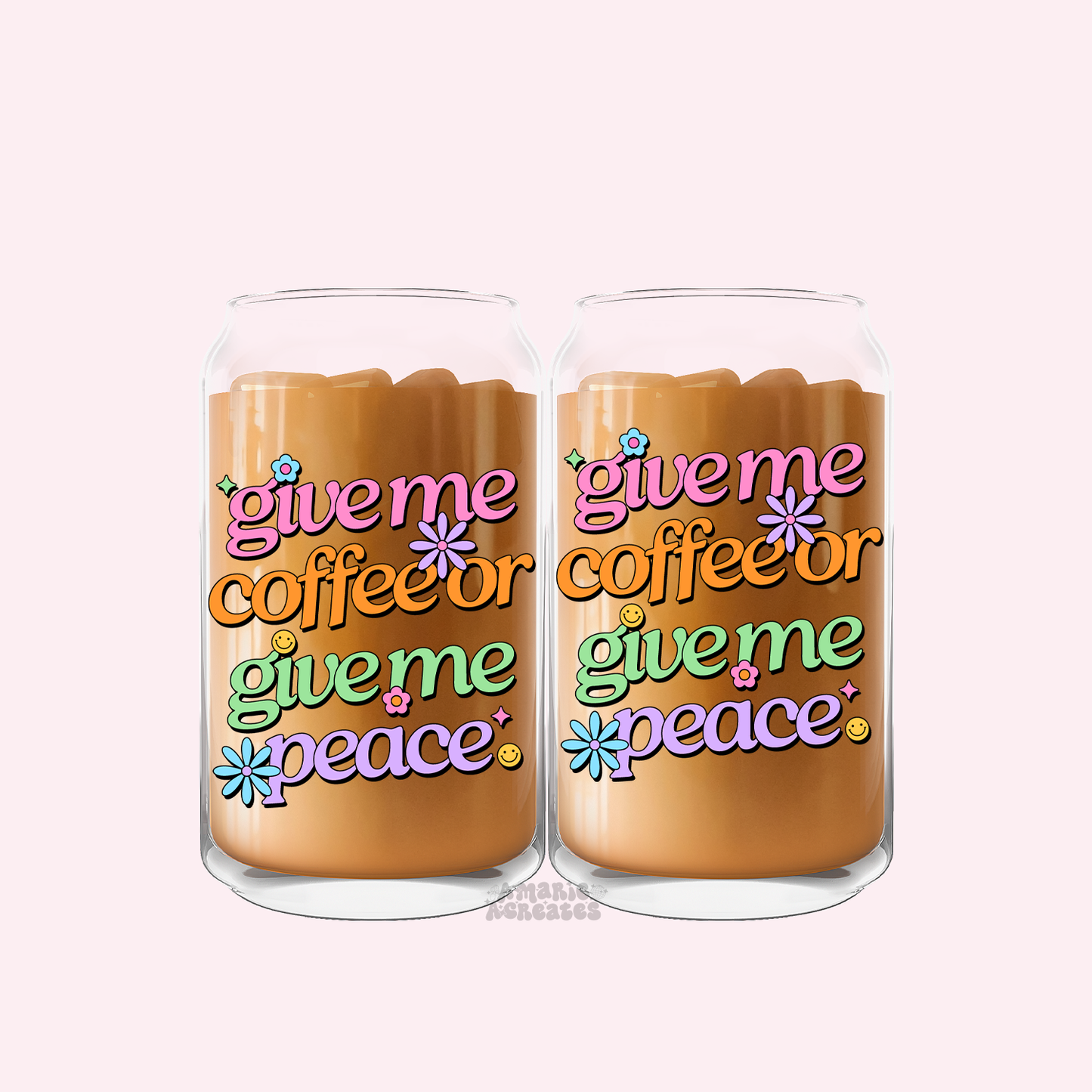 Give Me Coffee Or Give Me Peace Glass Cup