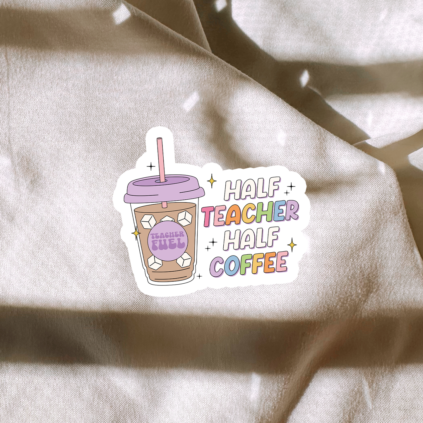 Half Teacher Half Coffee Sticker