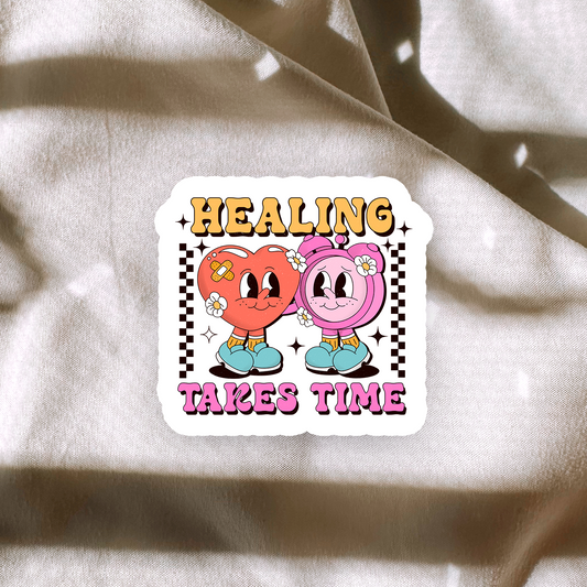 Healing Takes Time Sticker