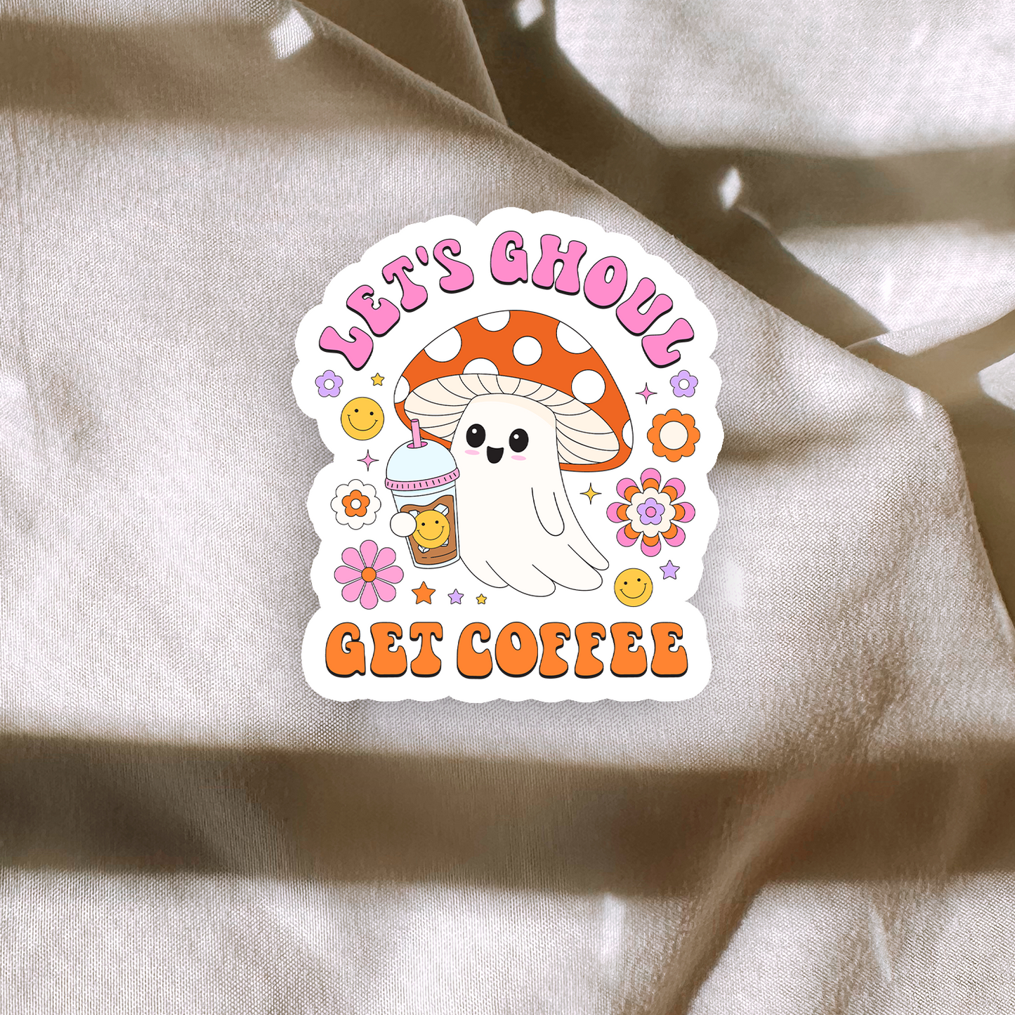 Lets Ghouls Get Coffee Sticker