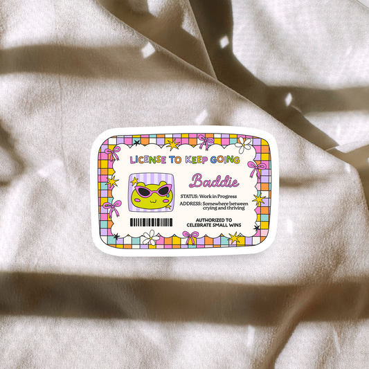 License To Keep Going Sticker