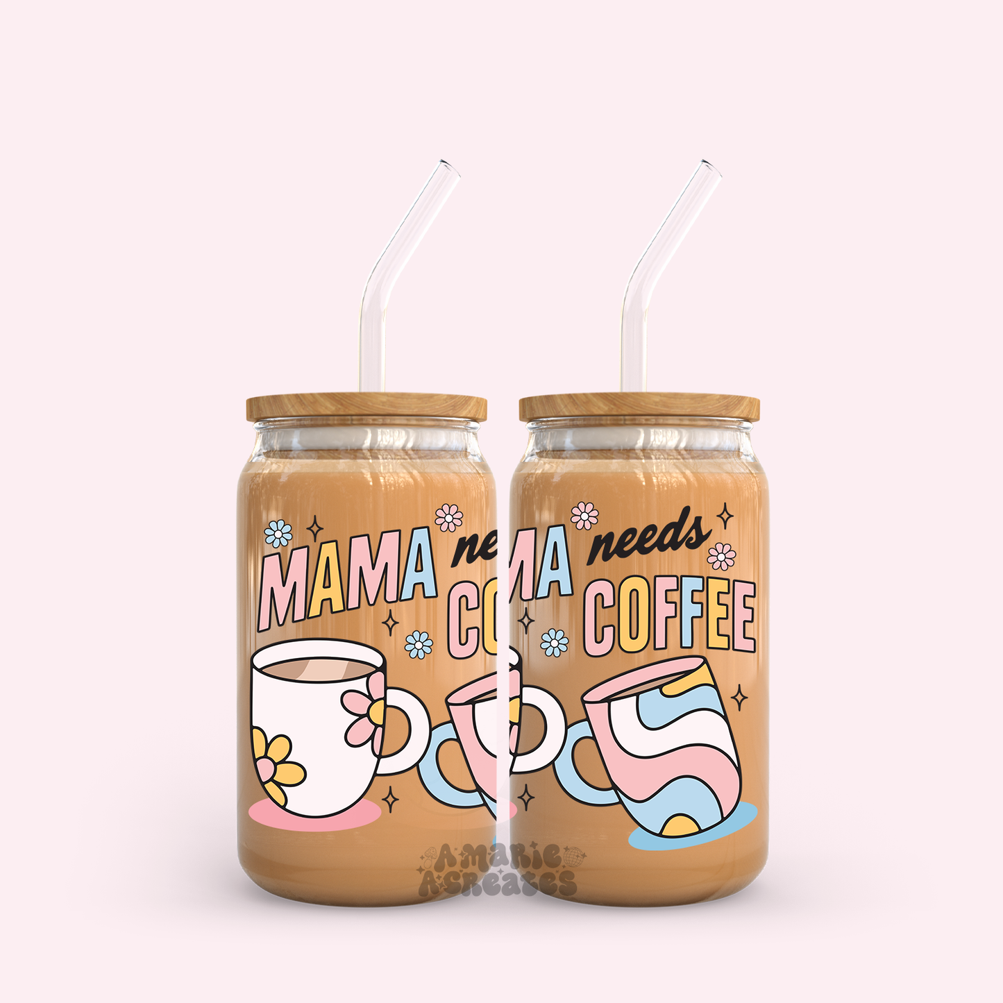 Mama Needs Coffee Glass Cup