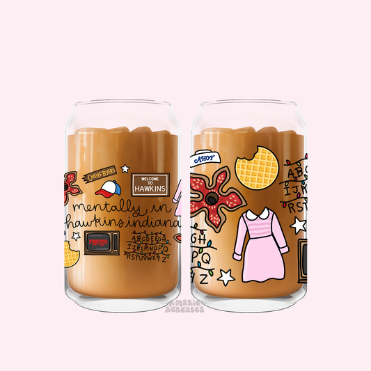 Mentally In Hawkins Indiana Glass Cup