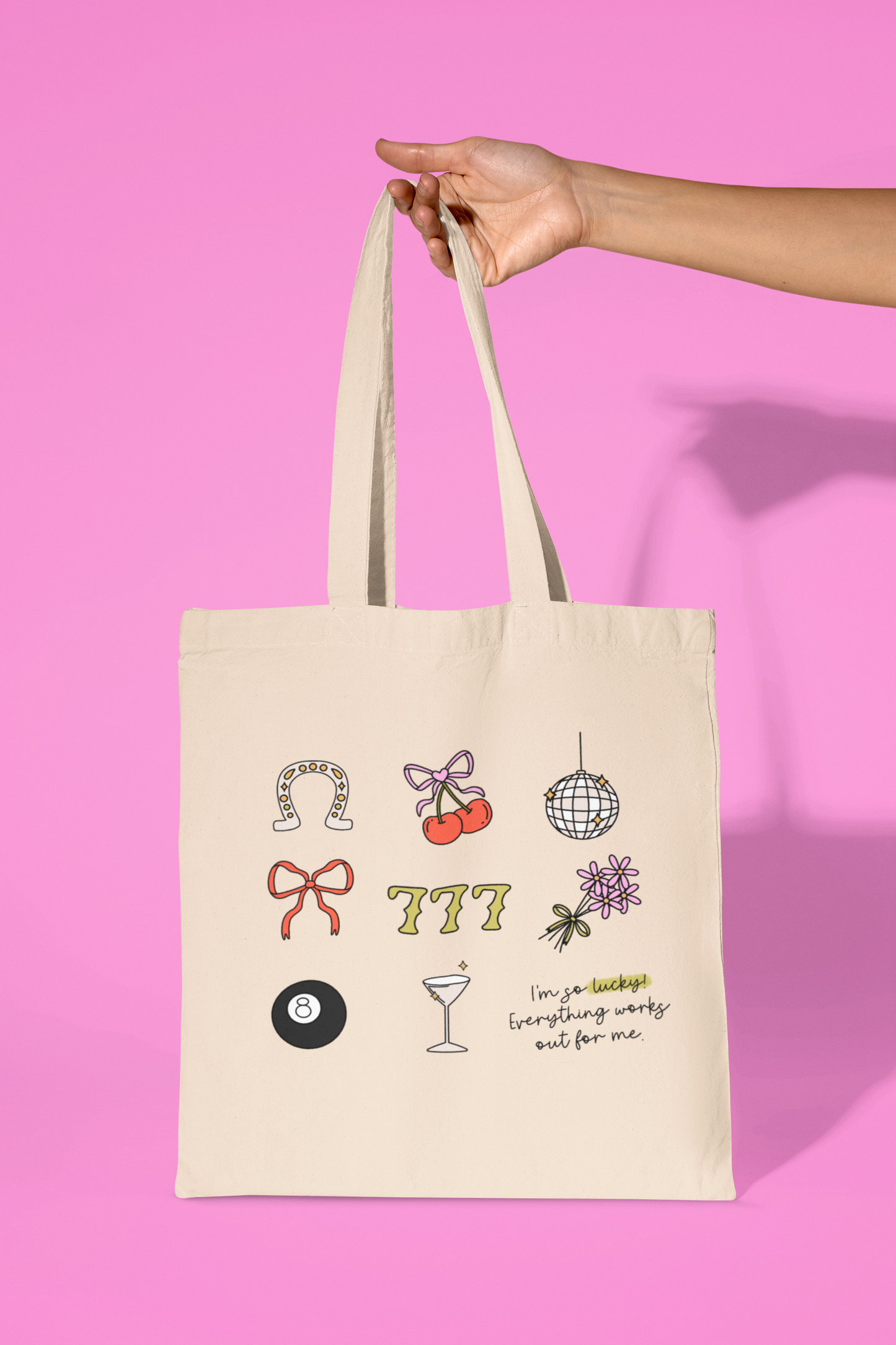 Im So Lucky Everything Works Out For Me Tote Bag