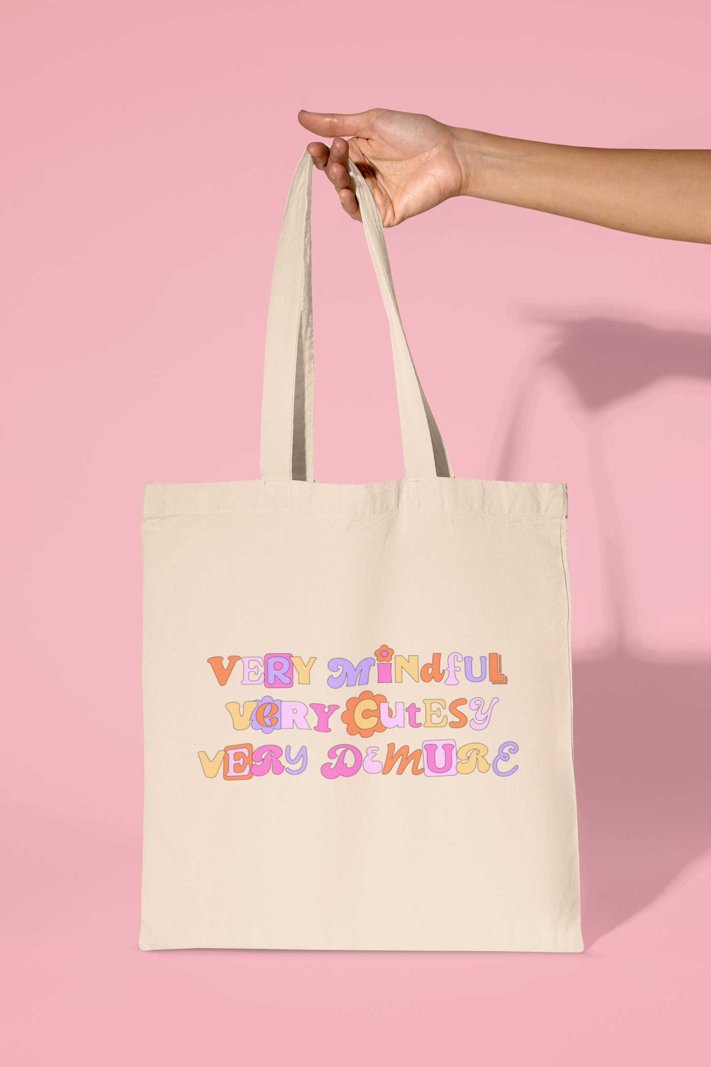 Very Mindful, Cutesy & Demure Tote Bag