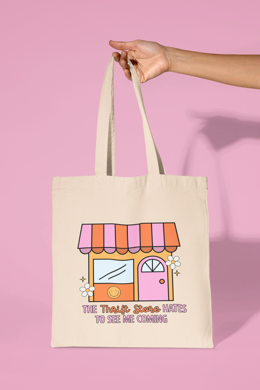 The Thrift Store Hate To See Me Coming Tote Bag