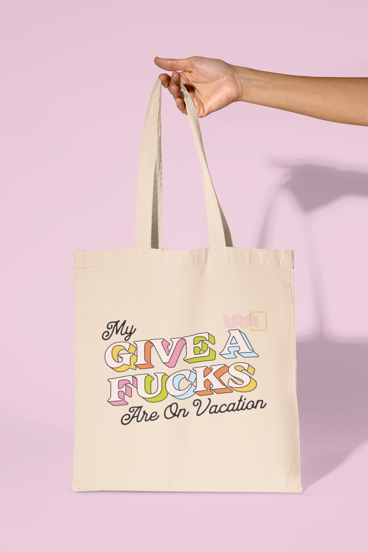 My Give A Fucks Are On Vacation Tote Bag