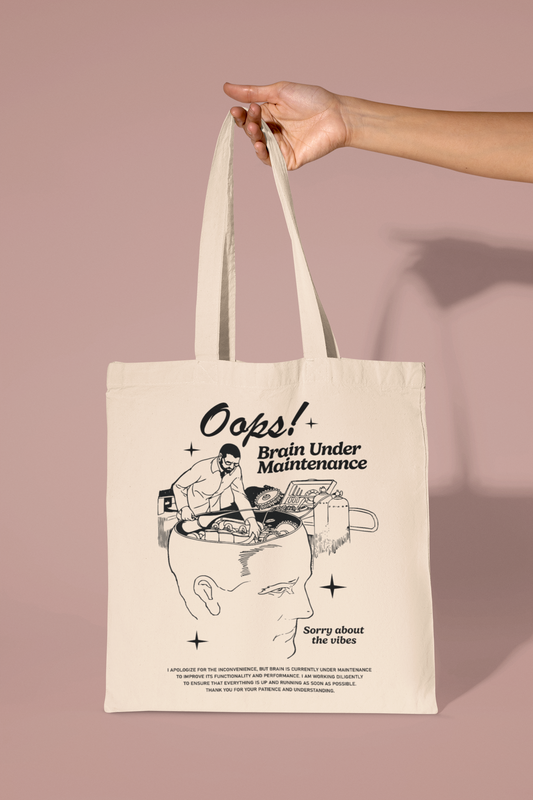 Oops! Brain Under Maintenance Tote Bag