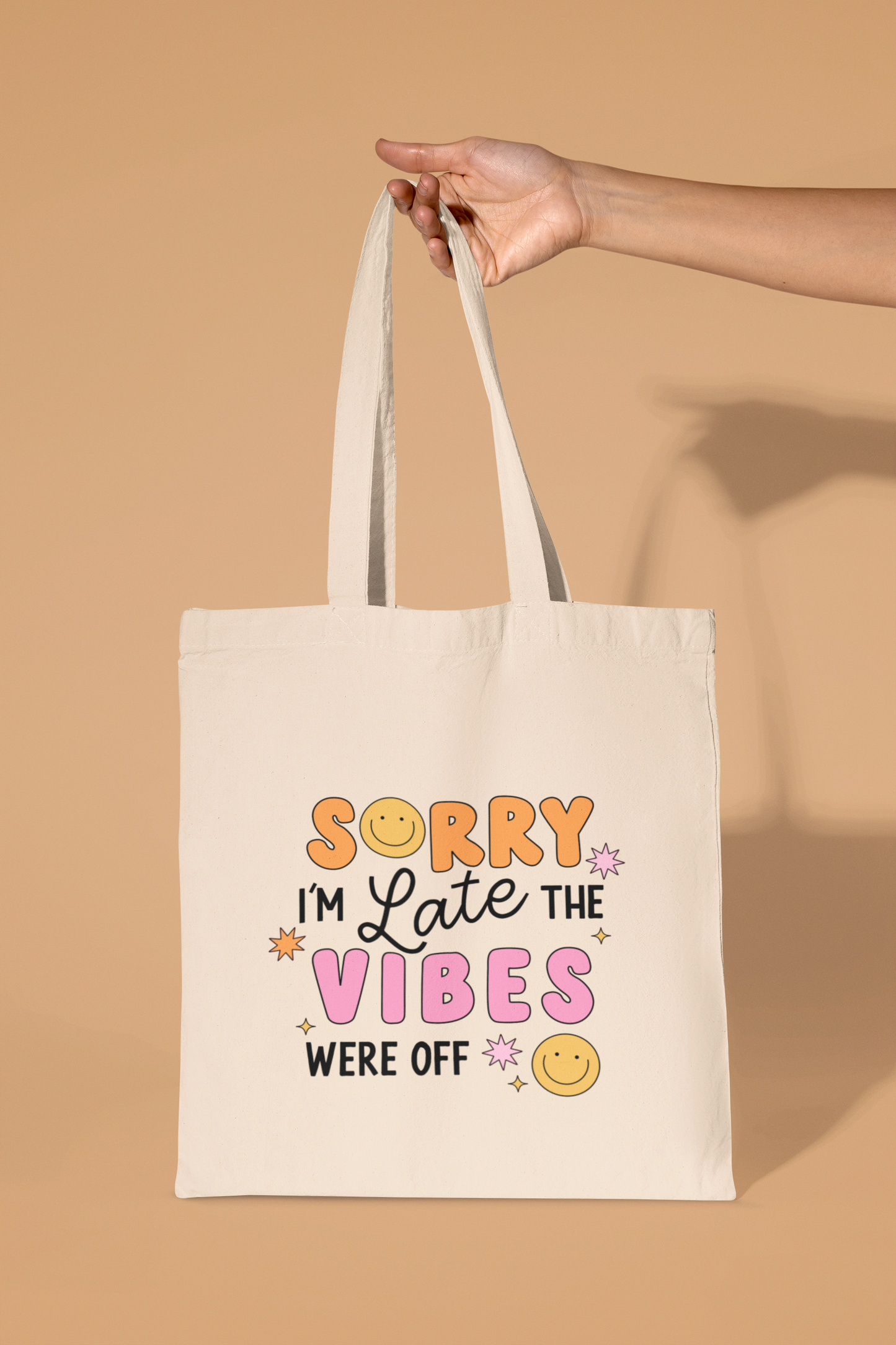 Sorry Im Late The Vibes Were Off Tote Bag