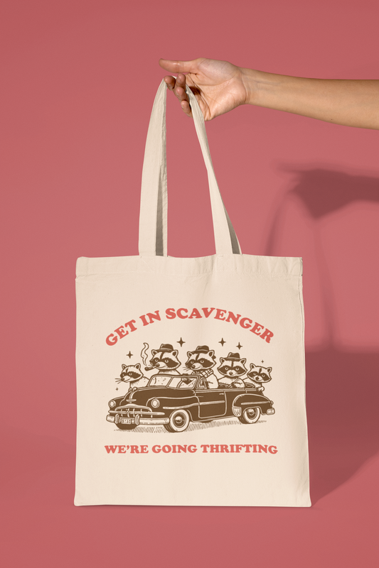 Get In Scavenger We're Going Thrifting Tote Bag