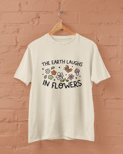 The Earth Laughs In Flowers Graphic Top