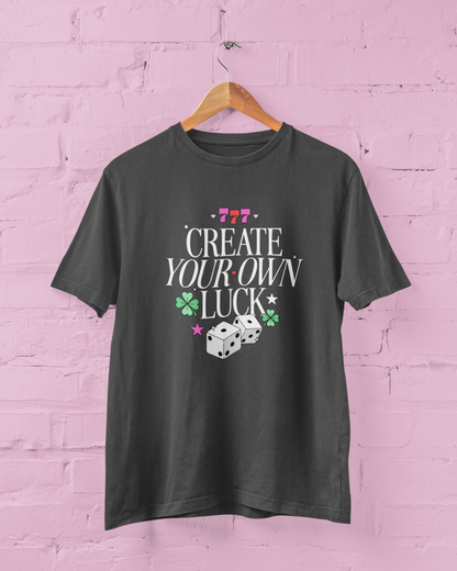 Create Your Own Luck Graphic Top