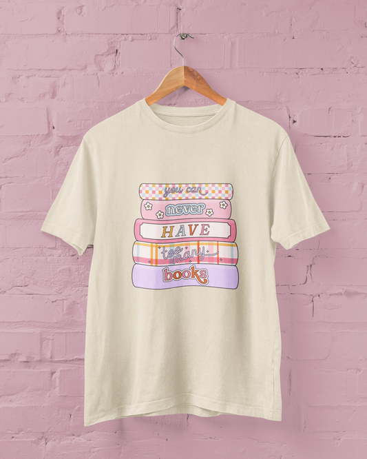 You Can Never Have Too Many Books Graphic Top