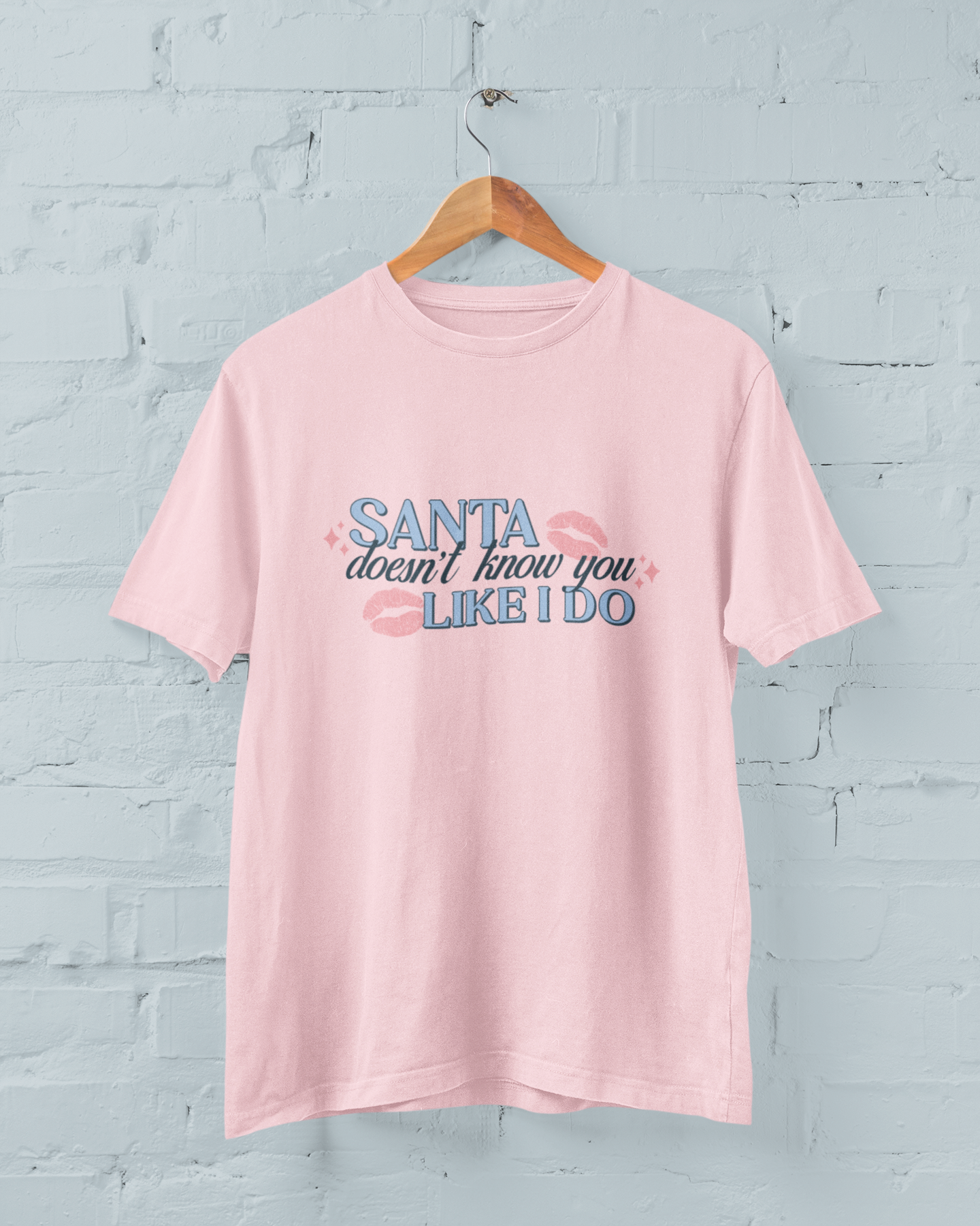 Santa Doesnt Know You Like I Do Graphic Top