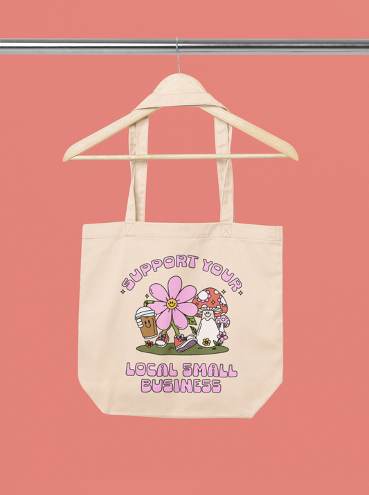 Support Your Local Small Business Tote Bag