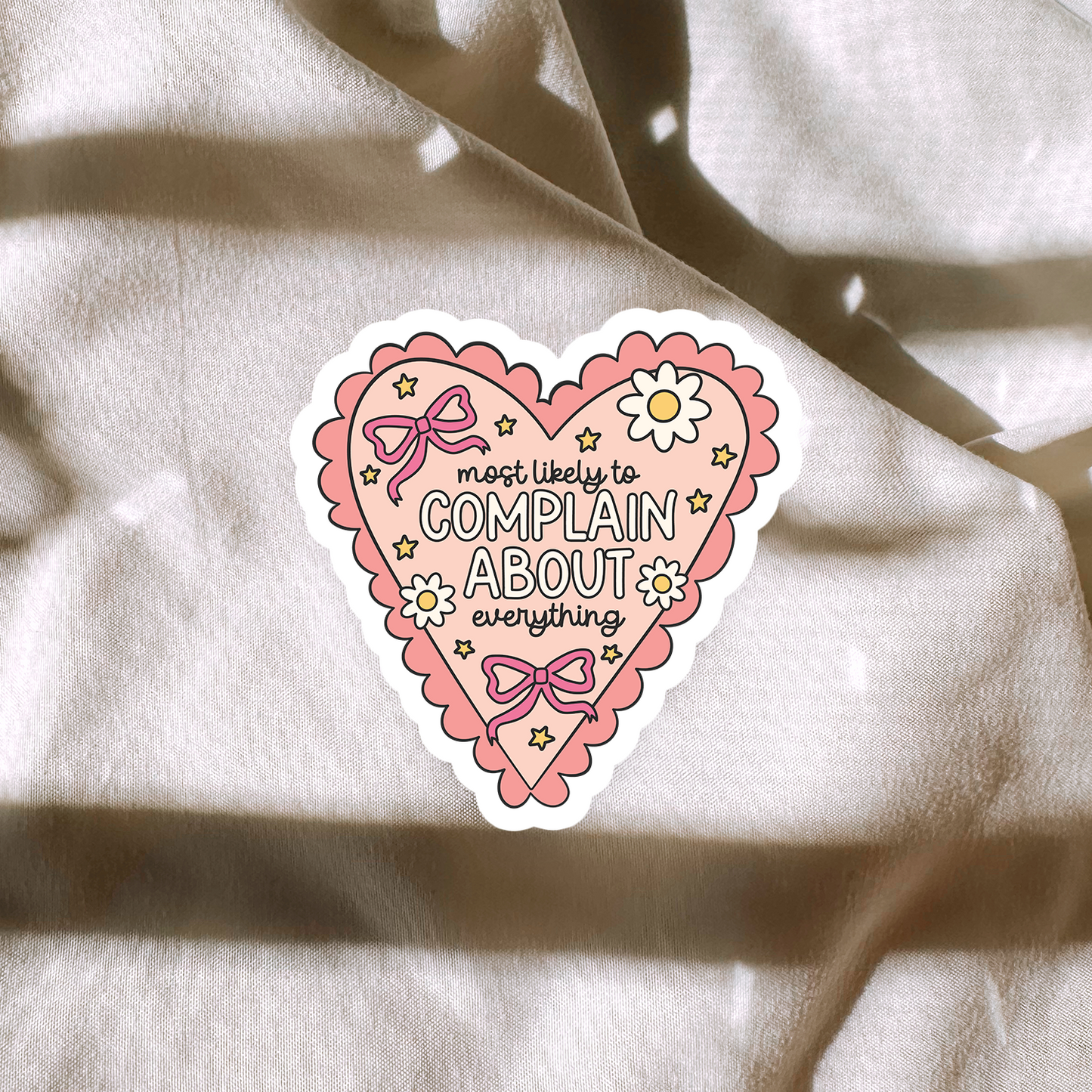 Most Likely To Complain About Everything Sticker