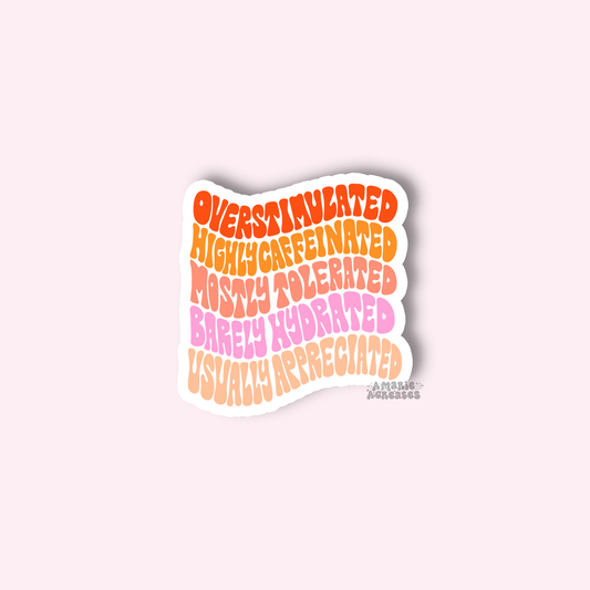 Overstimulated Sticker