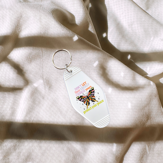 Don't Let Their Energy Change Yours | Protect Your Peace Keychain