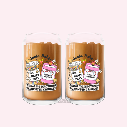 Santa Baby, Bring Me Serotonin & Scented Candles Glass Cup