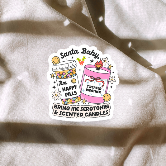 Santa Baby, Bring Me Serotonin & Scented Candles Sticker