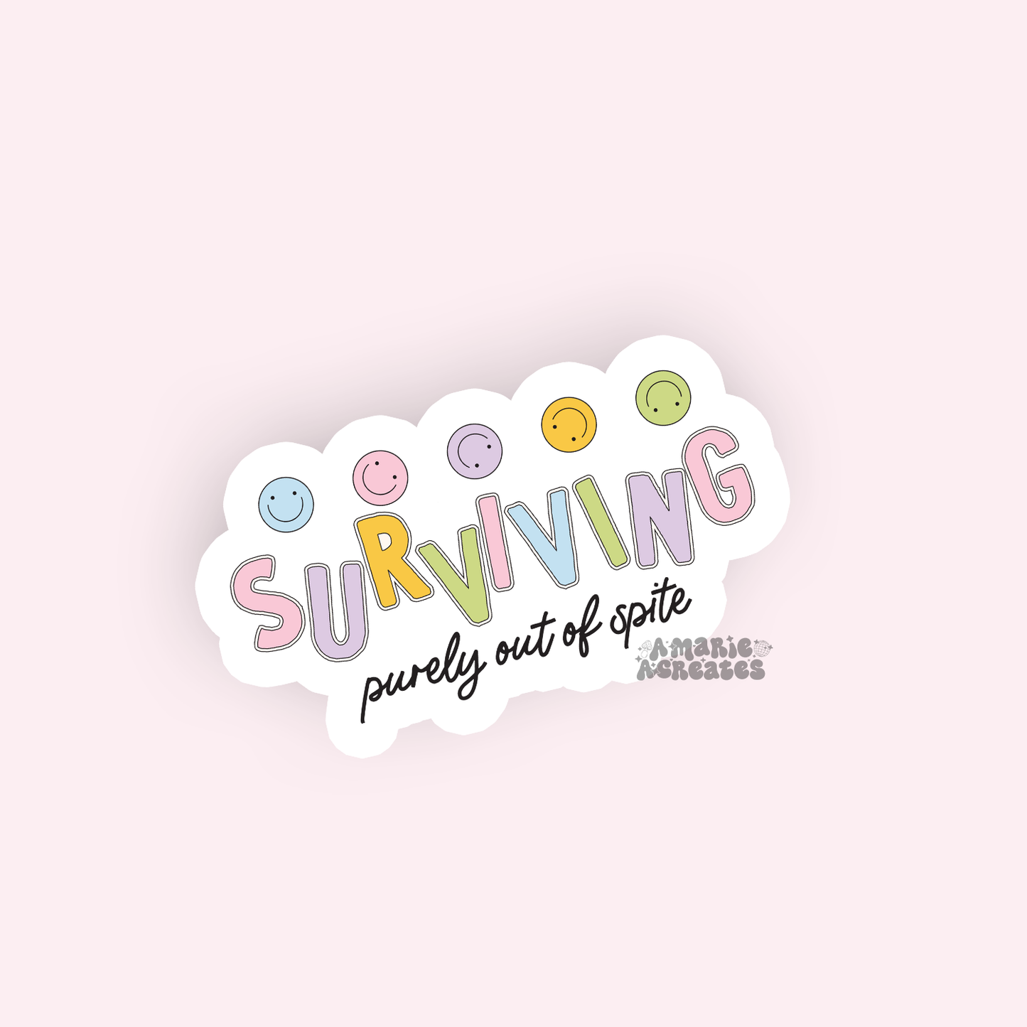 Surviving Out Of Spite Sticker