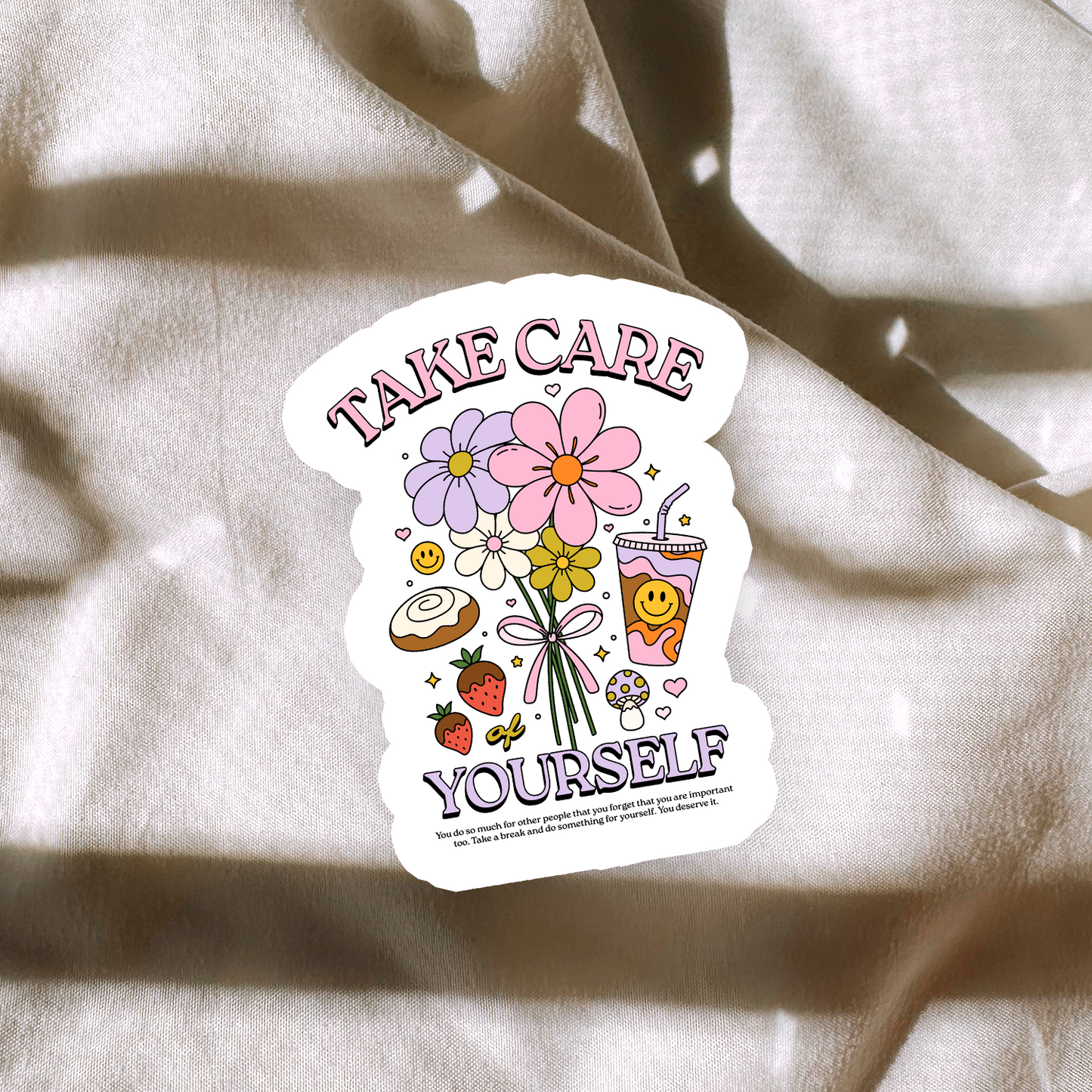 Take Care Of Yourself Sticker