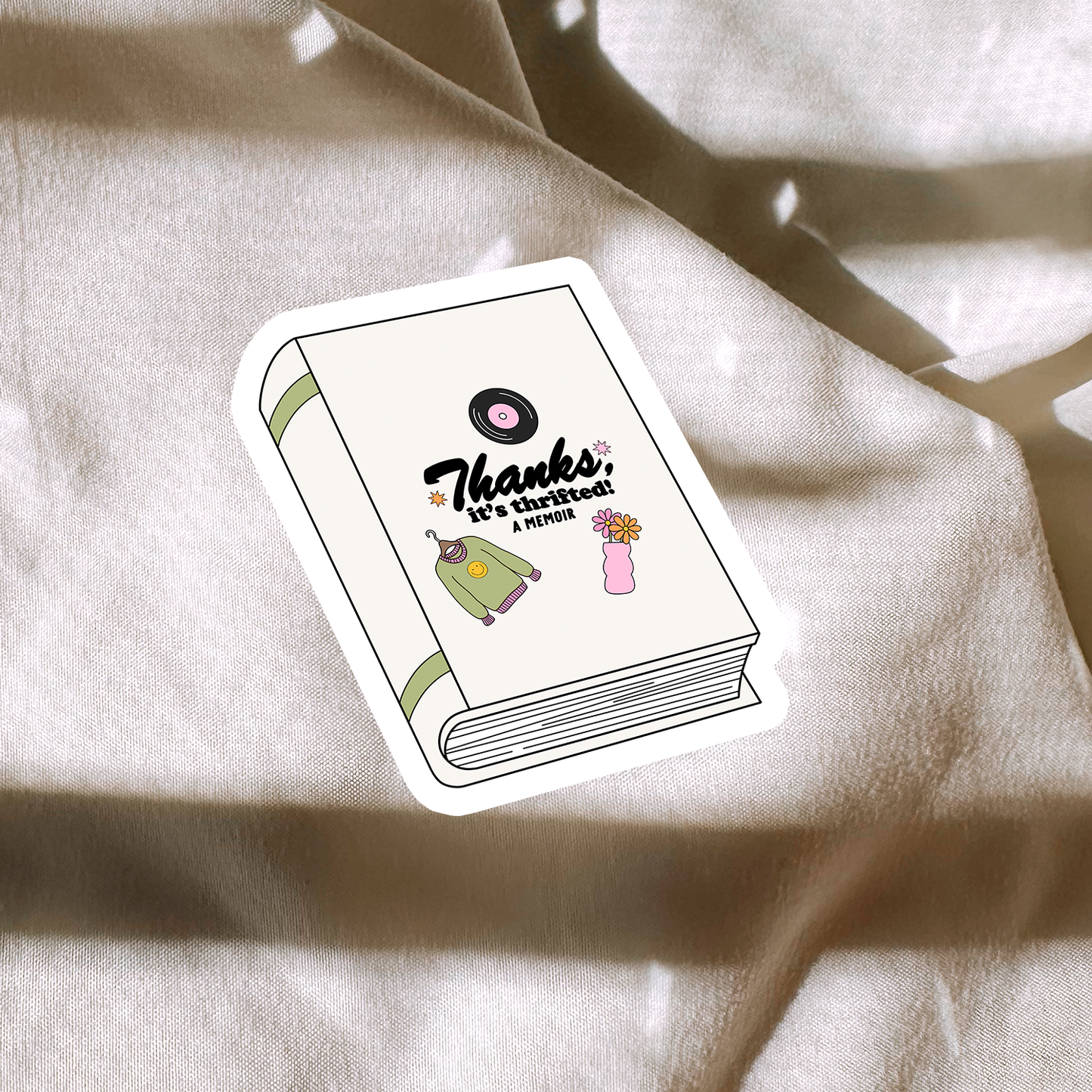 Thanks Its Thrifted | A Memoir | Sticker