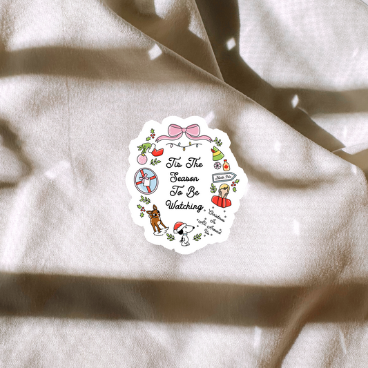 Tis The Season To Be Watching Sticker