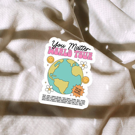 You Matter World Tour Sticker