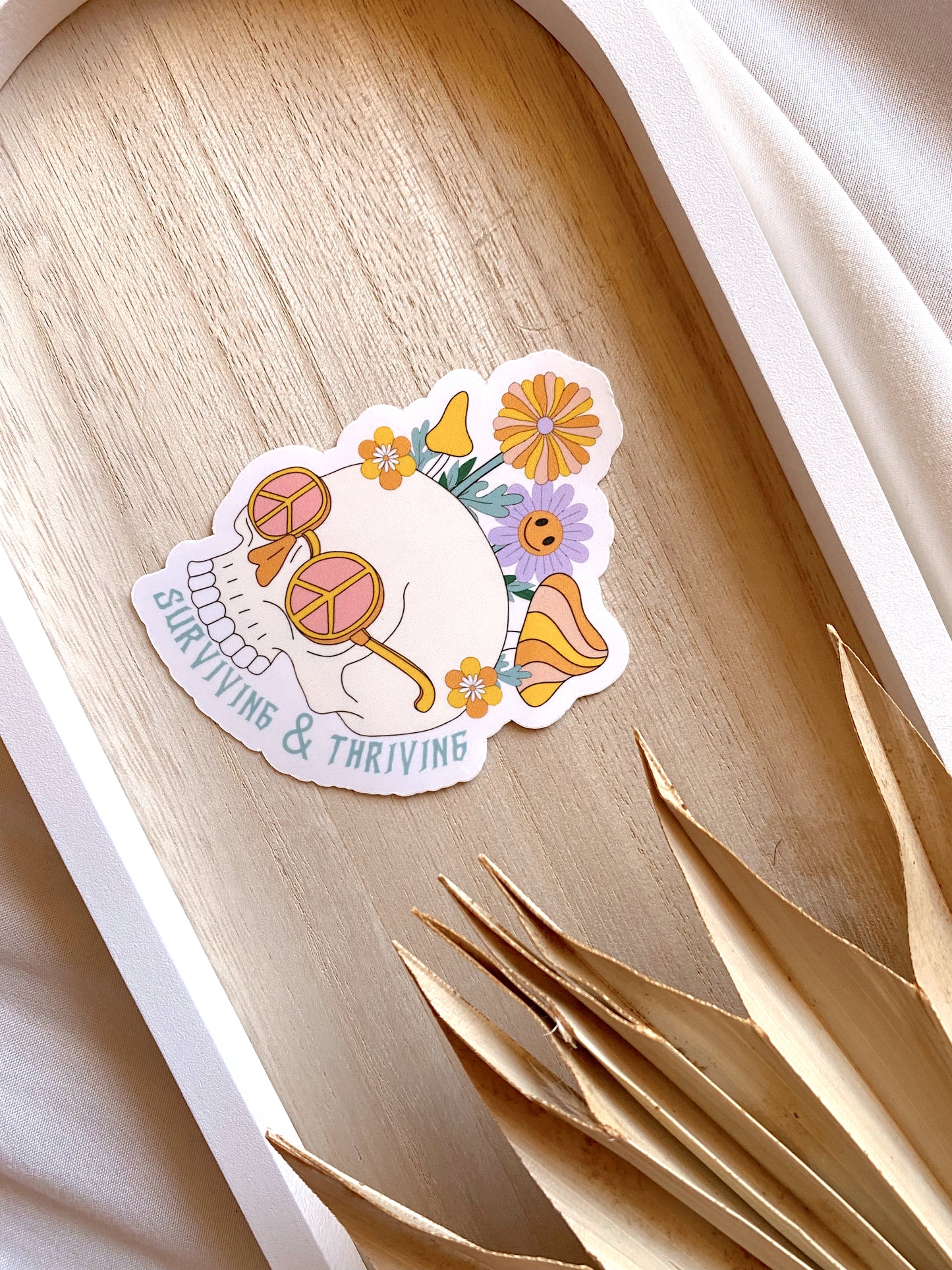 Surviving & Thriving Sticker