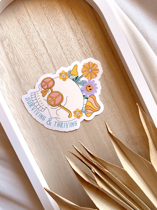 Surviving & Thriving Sticker