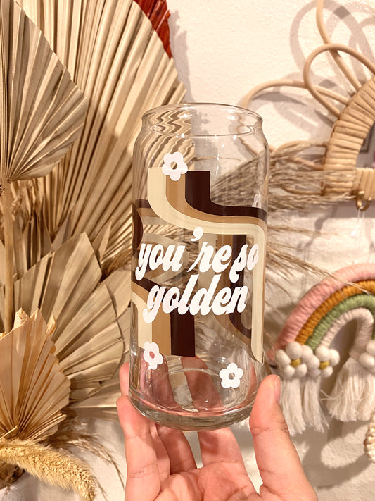 You're So Golden - Neutral Glass Cup