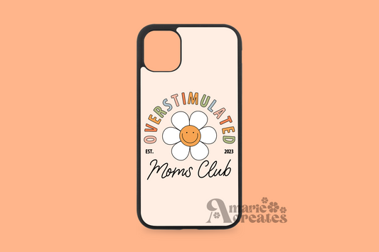 Overstimulated Moms Club Phone Case